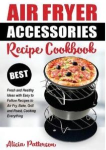 Air Fryer Accessories Recipe Cookbook